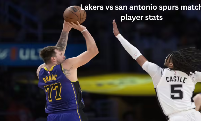 Lakers vs san antonio spurs match player stats